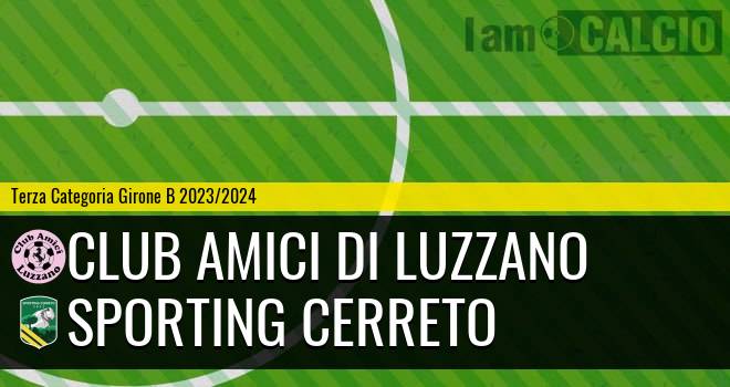 Club Amici di Luzzano - Sporting Cerreto