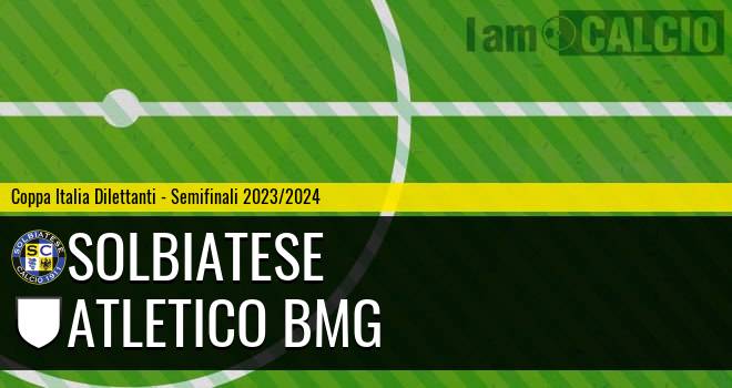 Solbiatese - Atletico BMG