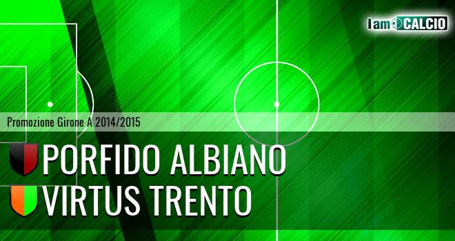 Porfido Albiano - Virtus Trento