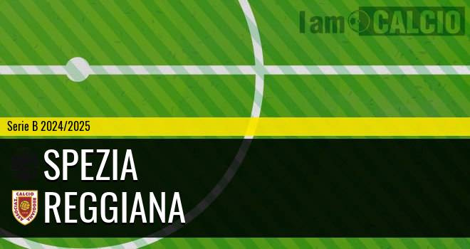 Spezia - Reggiana