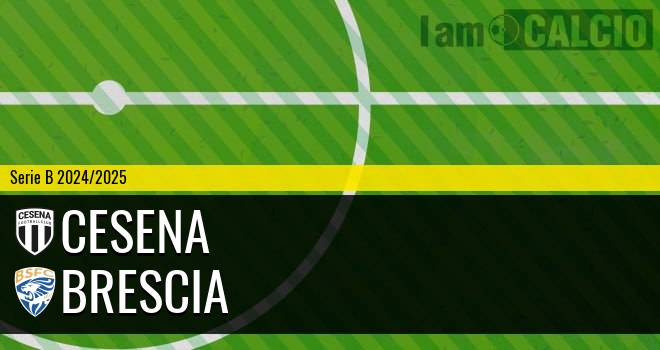 Cesena - Brescia