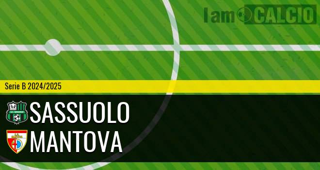 Sassuolo - Mantova