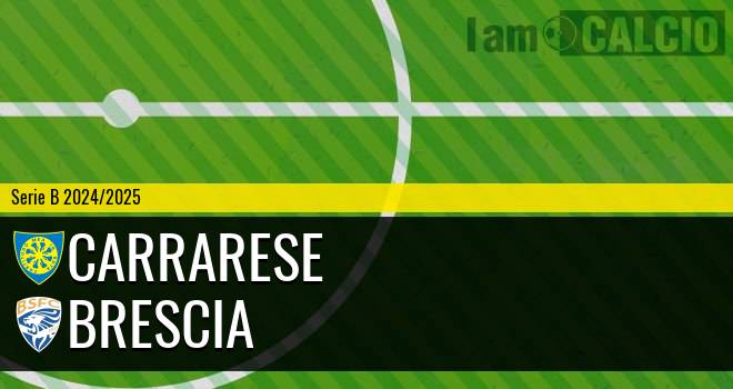 Carrarese - Brescia