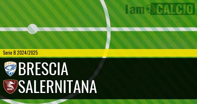 Brescia - Salernitana