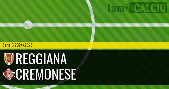 Reggiana - Cremonese