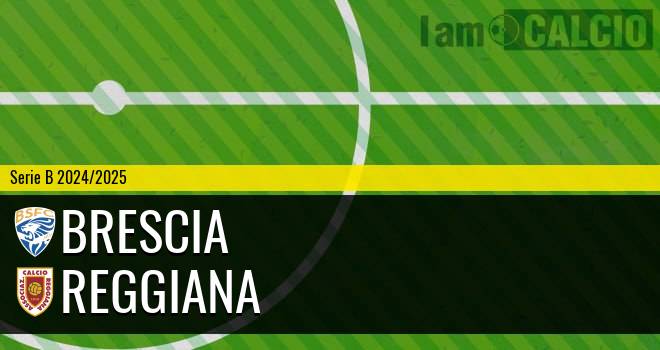 Brescia - Reggiana