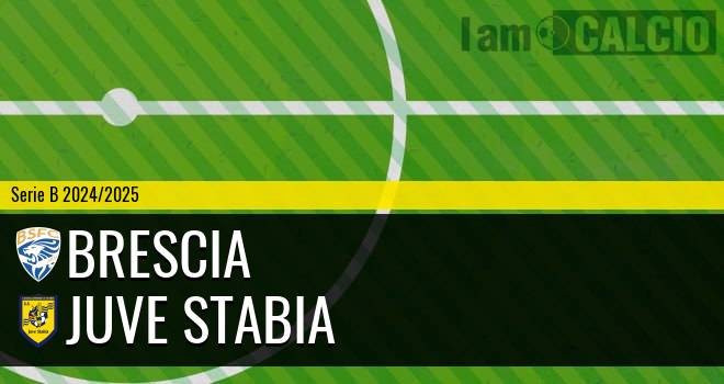 Brescia - Juve Stabia