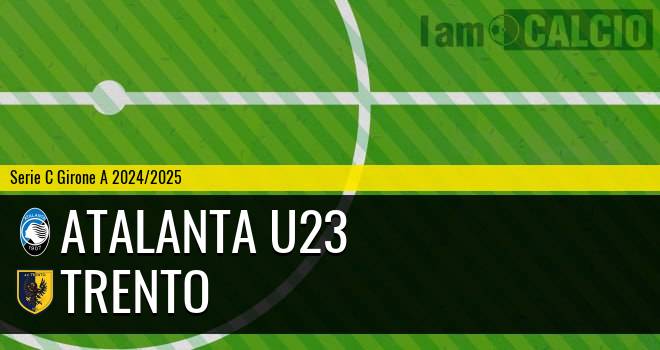 Atalanta U23 - Trento