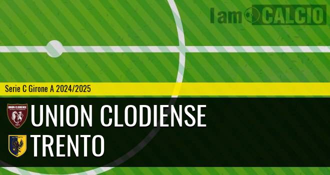 Union Clodiense - Trento