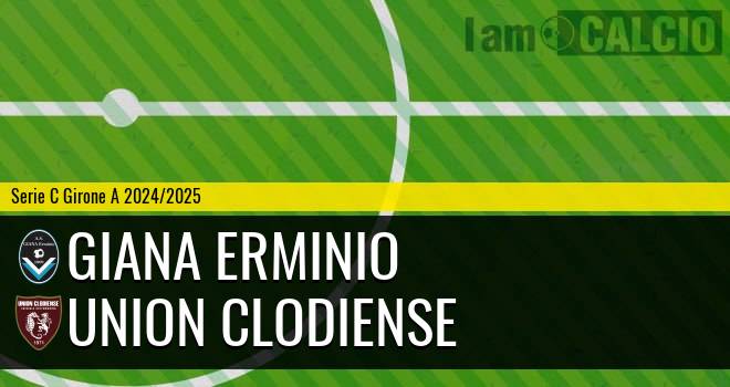 Giana Erminio - Union Clodiense