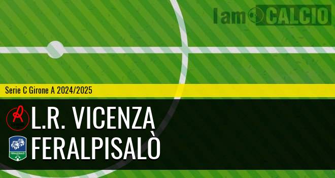 L.R. Vicenza - Feralpisalò