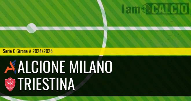 Alcione Milano - Triestina