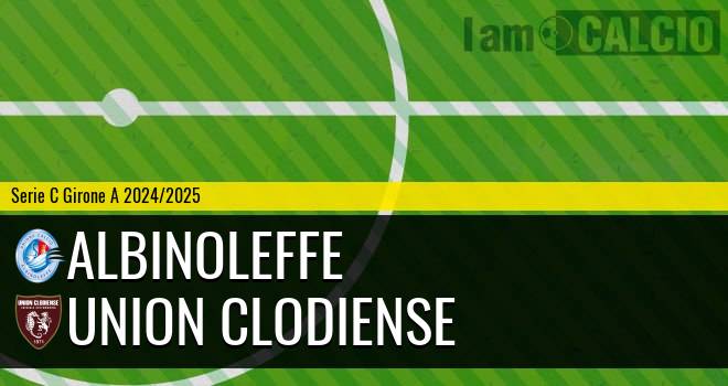 Albinoleffe - Union Clodiense