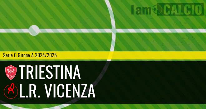 Triestina - L.R. Vicenza