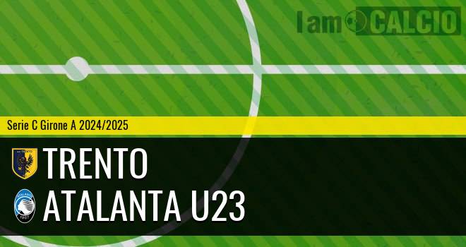 Trento - Atalanta U23