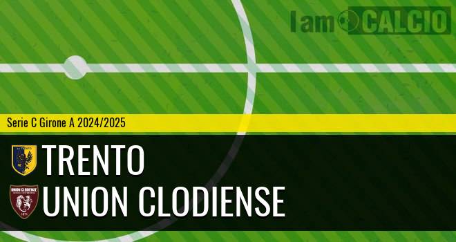 Trento - Union Clodiense