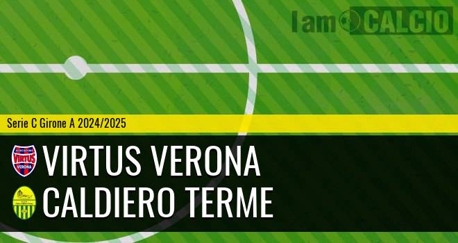 Virtus Verona - Caldiero Terme