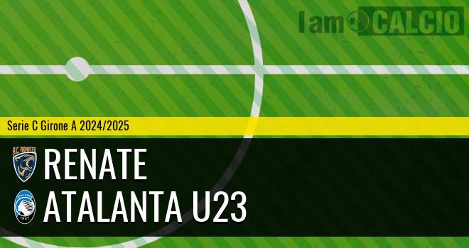 Renate - Atalanta U23