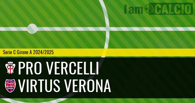 Pro Vercelli - Virtus Verona