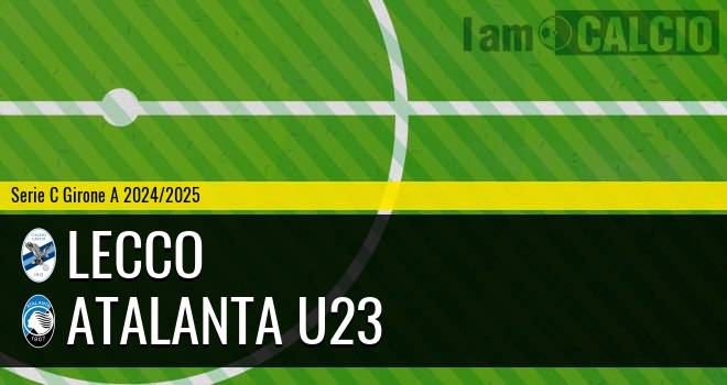 Lecco - Atalanta U23