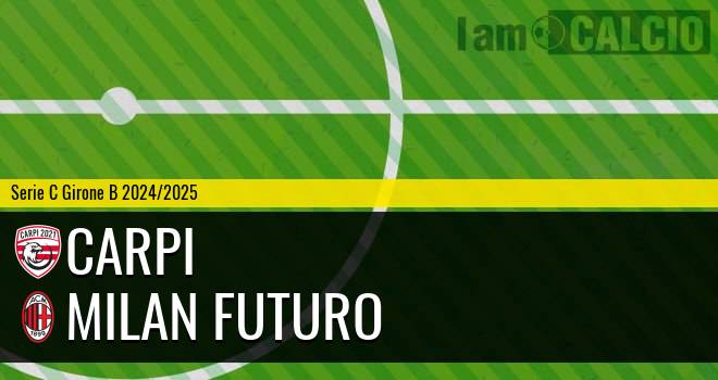 Carpi - Milan Futuro