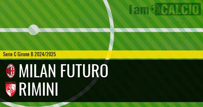 Milan Futuro - Rimini