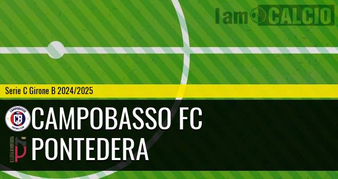 Campobasso FC - Pontedera