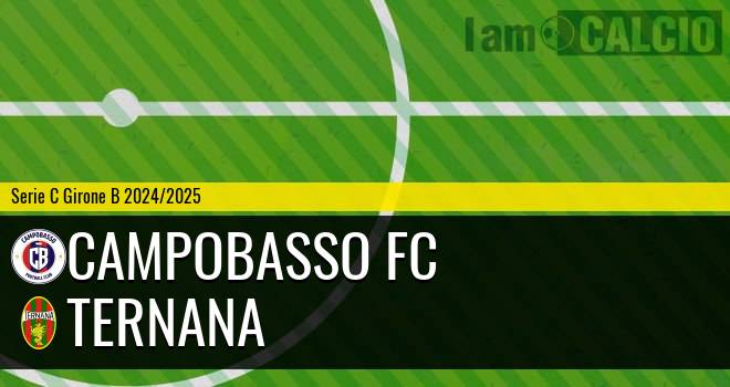 Campobasso FC - Ternana