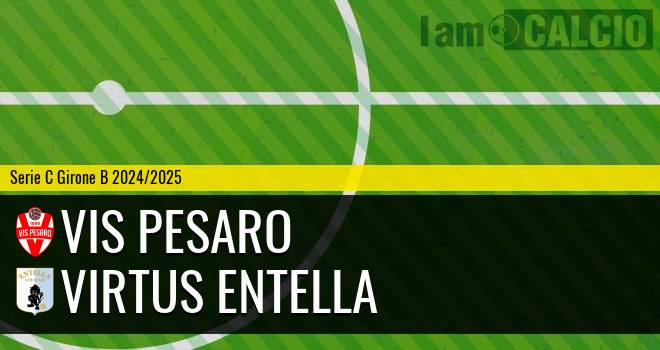 Vis Pesaro - Virtus Entella