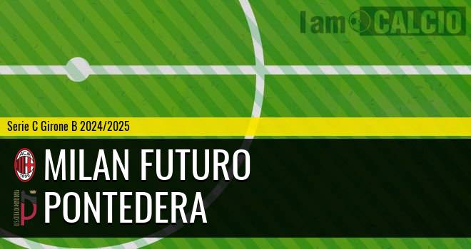 Milan Futuro - Pontedera