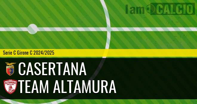 Casertana - Team Altamura