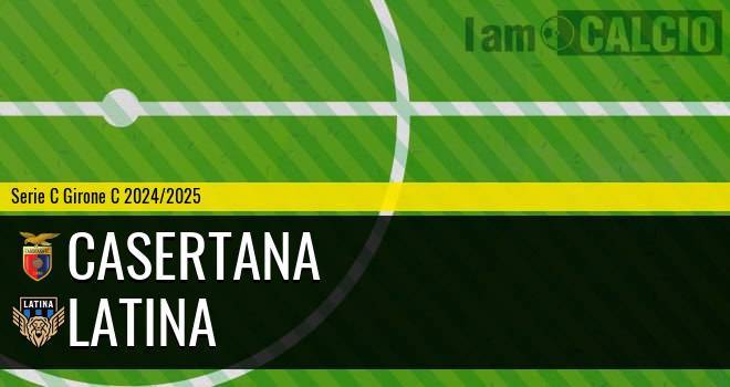 Casertana - Latina