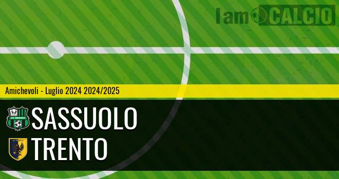 Sassuolo - Trento