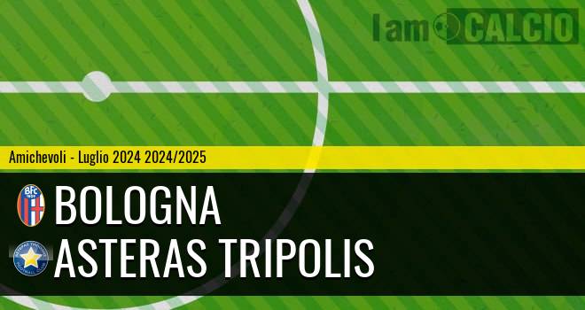 Bologna - Asteras Tripolis