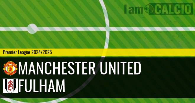 Manchester United - Fulham