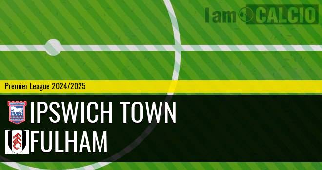 Ipswich Town - Fulham