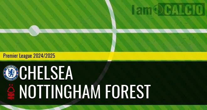 Chelsea - Nottingham Forest