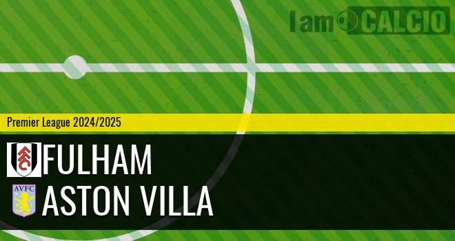 Fulham - Aston Villa