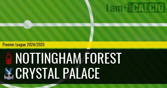 Nottingham Forest - Crystal Palace