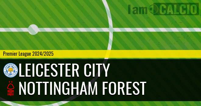 Leicester City - Nottingham Forest