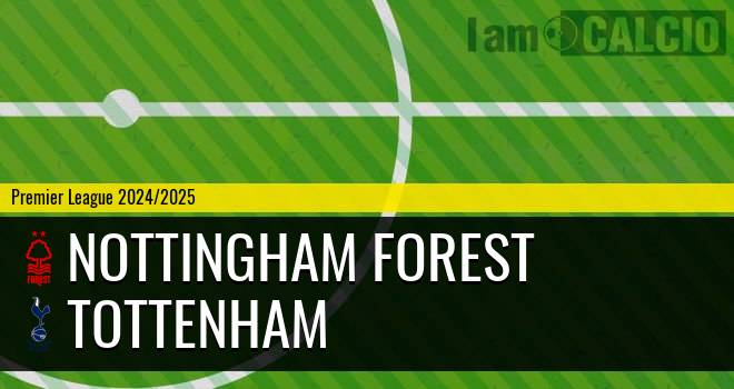 Nottingham Forest - Tottenham