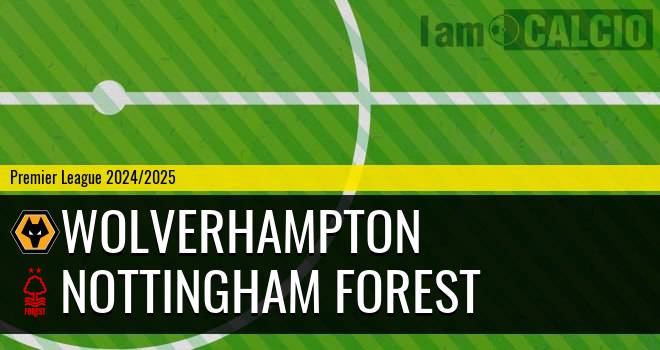 Wolverhampton - Nottingham Forest