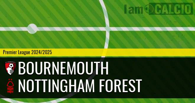 Bournemouth - Nottingham Forest