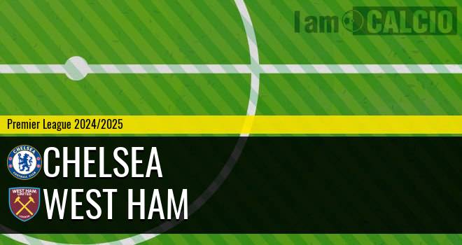 Chelsea - West Ham