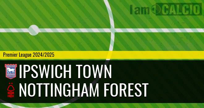 Ipswich Town - Nottingham Forest