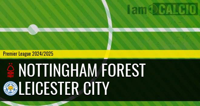 Nottingham Forest - Leicester City