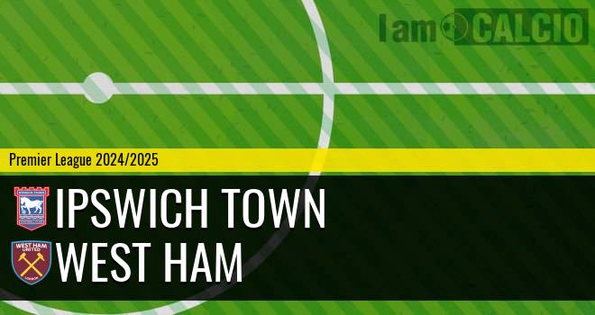 Ipswich Town - West Ham