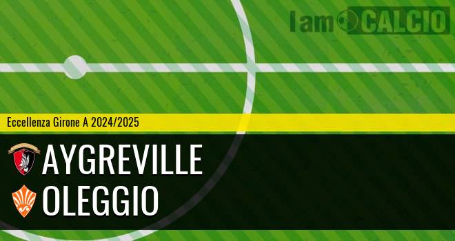 Aygreville - Oleggio