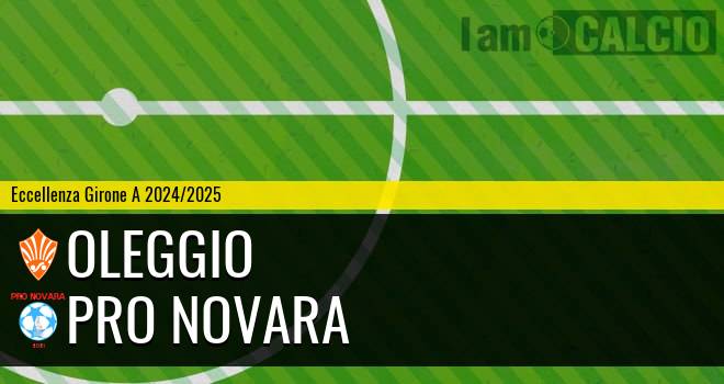 Oleggio - Pro Novara