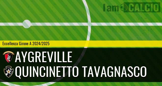 Aygreville - Quincinetto Tavagnasco